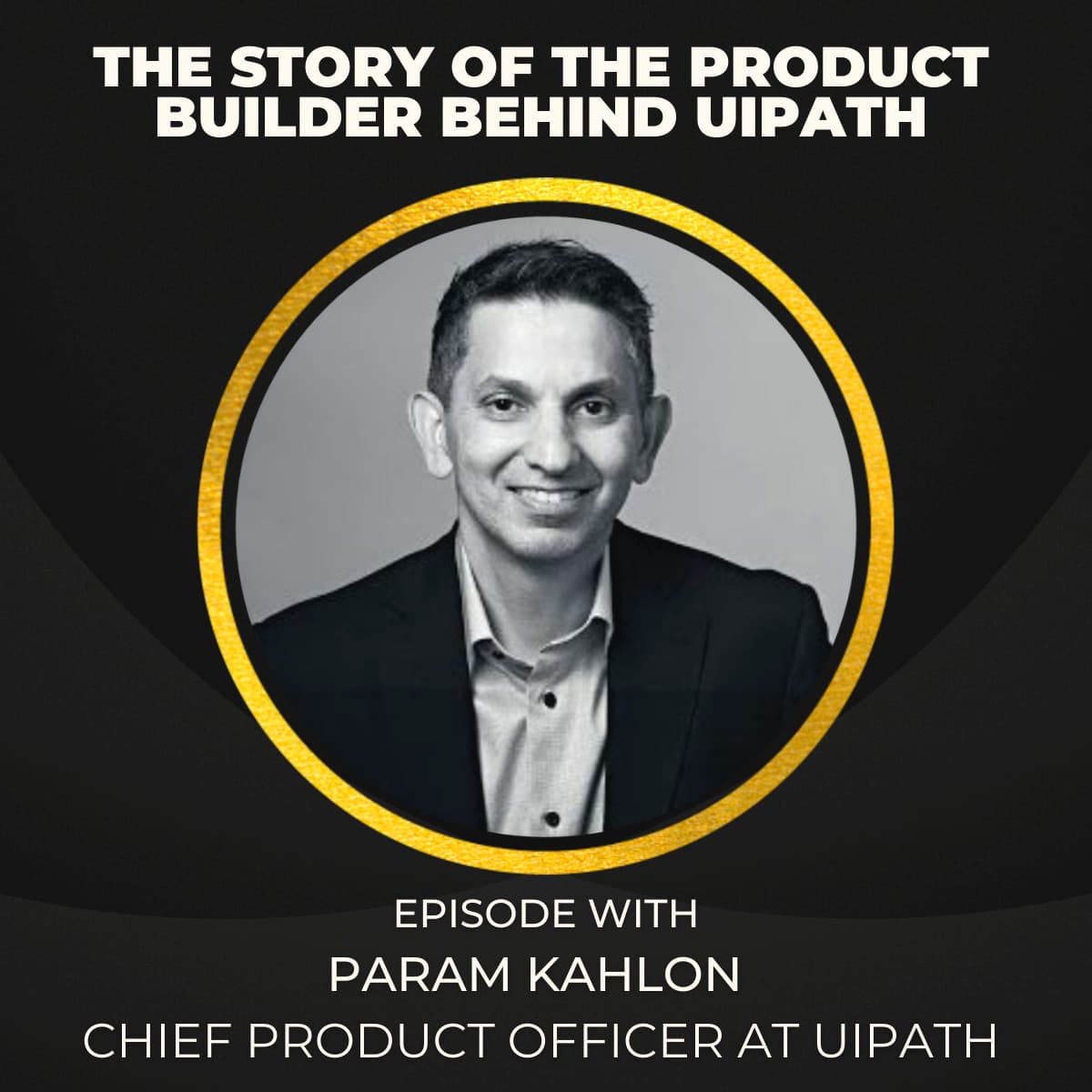 Param Kahlon episode artwork